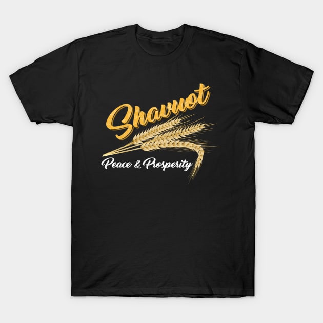 Shavuot Peace & Prosperity T-Shirt by wonderws